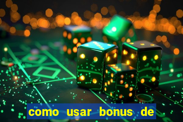 como usar bonus de casino 1win