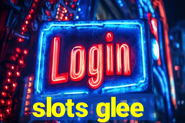 slots glee