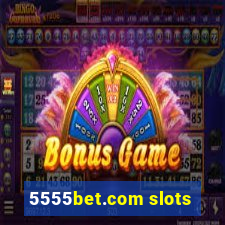 5555bet.com slots