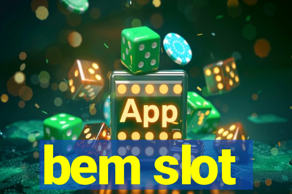 bem slot