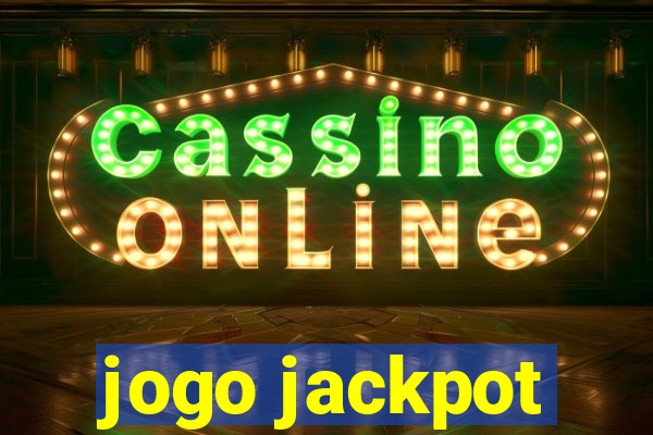 jogo jackpot