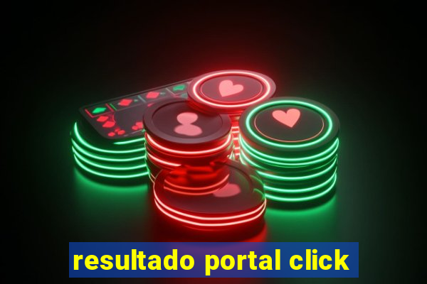 resultado portal click