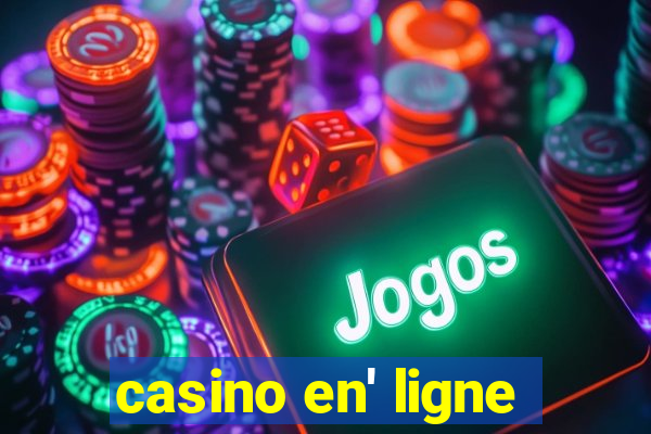 casino en' ligne