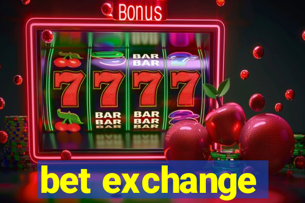 bet exchange