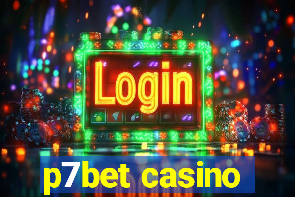 p7bet casino