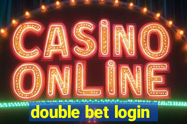 double bet login