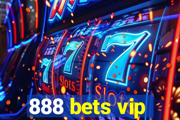 888 bets vip