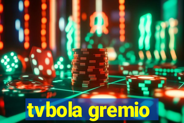 tvbola gremio