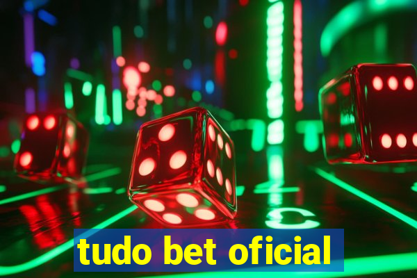 tudo bet oficial