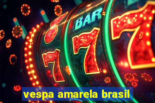 vespa amarela brasil