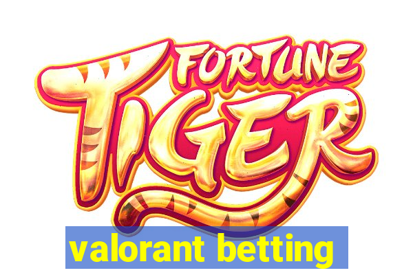 valorant betting