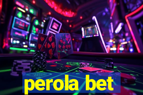 perola bet