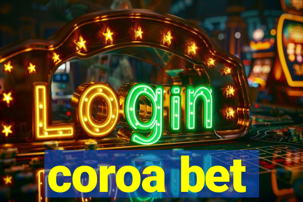 coroa bet