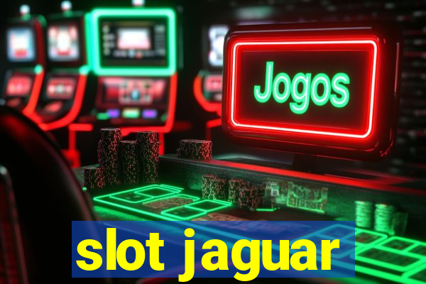 slot jaguar