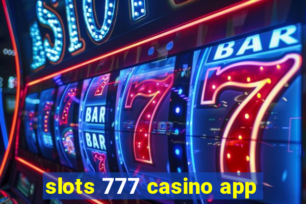 slots 777 casino app