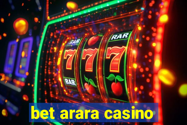 bet arara casino