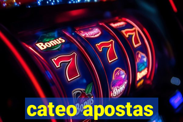 cateo apostas