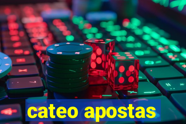 cateo apostas