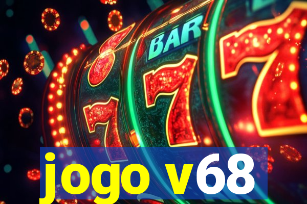 jogo v68