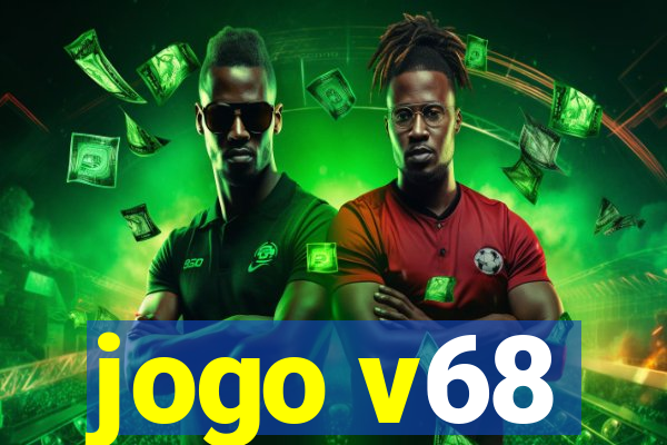 jogo v68