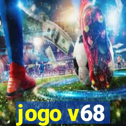 jogo v68