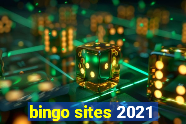 bingo sites 2021