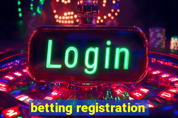 betting registration