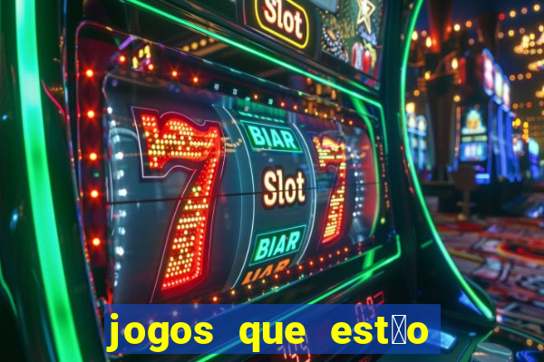 jogos que est茫o pagando agora