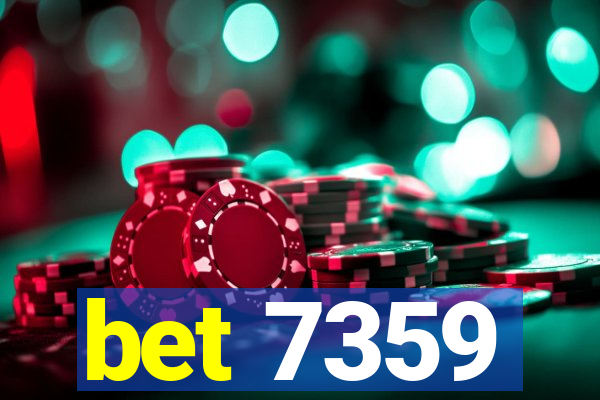 bet 7359