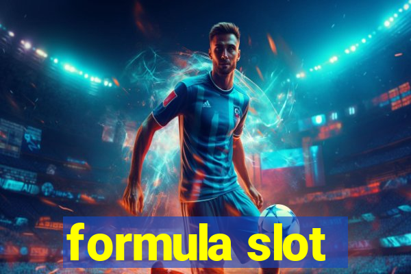 formula slot