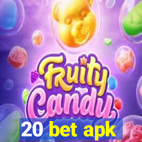 20 bet apk