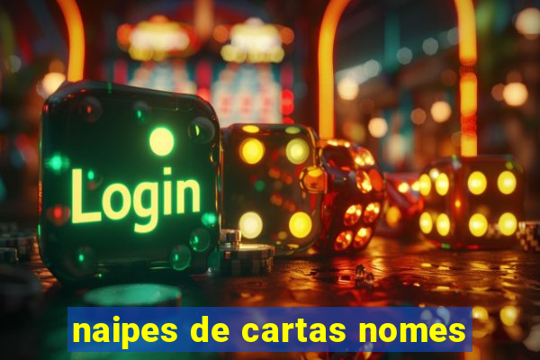 naipes de cartas nomes