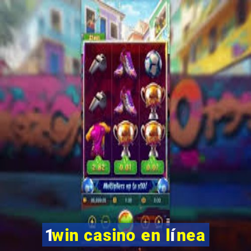 1win casino en línea