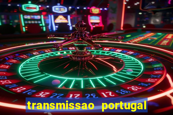 transmissao portugal x franca