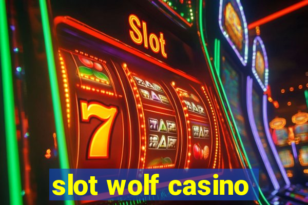 slot wolf casino