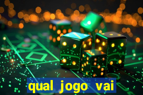 qual jogo vai passar na globo hije