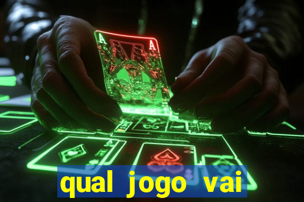 qual jogo vai passar na globo hije