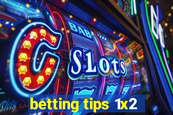 betting tips 1x2