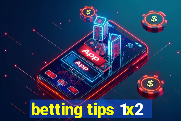 betting tips 1x2