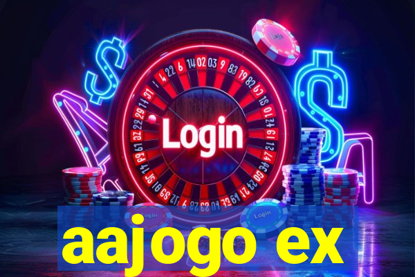 aajogo ex