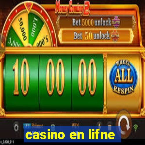 casino en lifne