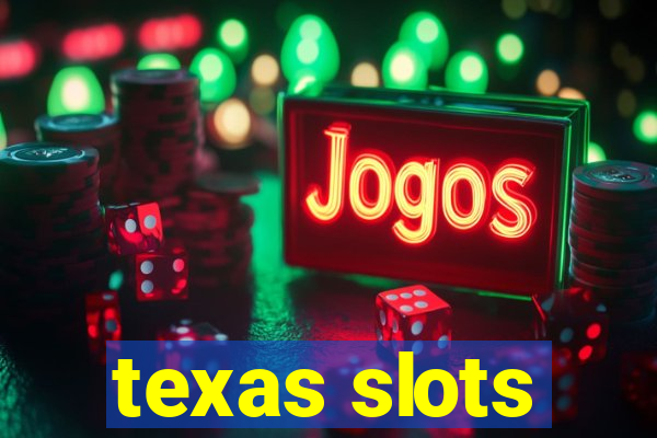 texas slots