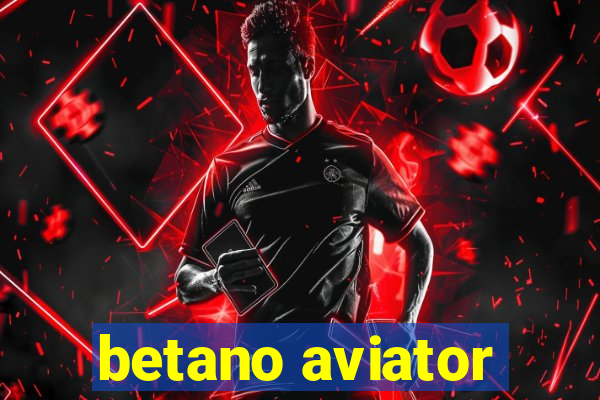 betano aviator