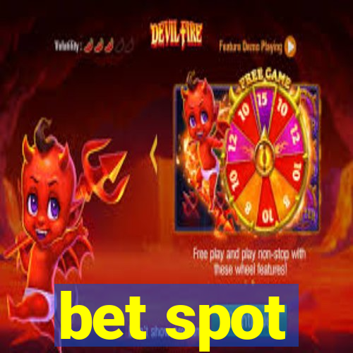 bet spot