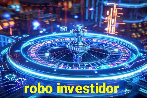 robo investidor