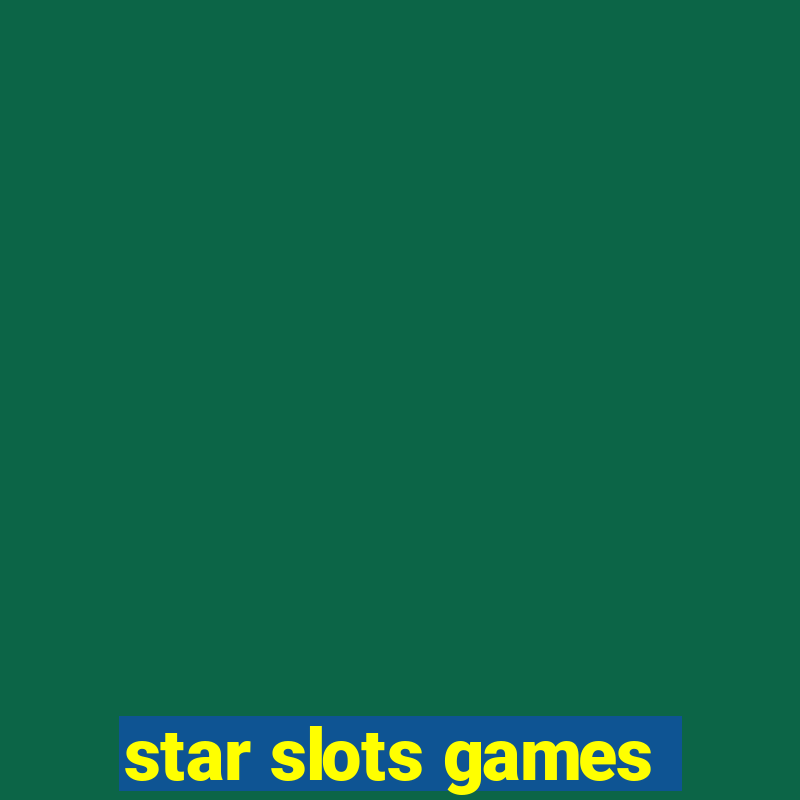 star slots games