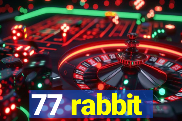 77 rabbit