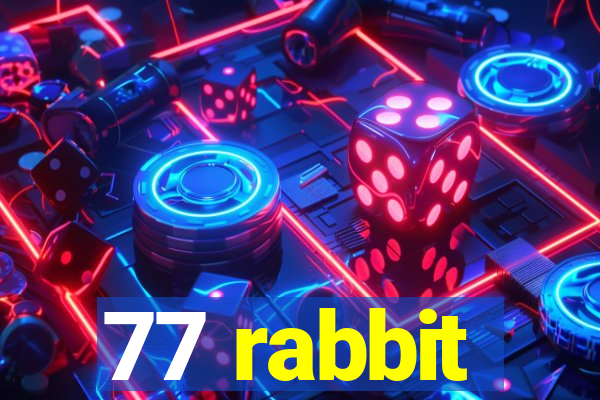 77 rabbit