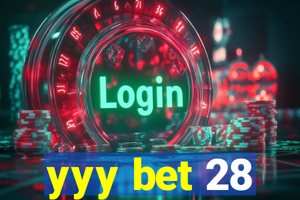 yyy bet 28