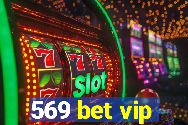 569 bet vip